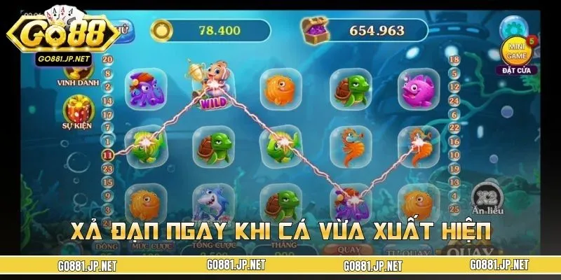 Tính toán vào đạn ngay khi cá vừa xuất hiện trên màn hình