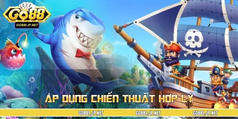 Áp dụng chiến thuật hợp lý giúp tối ưu hiệu quả săn thưởng