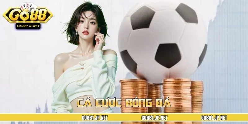 Cá Cược Bóng Đá – Trải Nghiệm Giải Trí Sôi Động Tại GO88