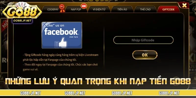 Một số điểm cần nhớ để quá trình nạp tiền GO88 diễn ra an toàn